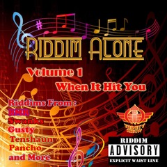 Riddim Alone Volume 1