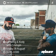 Leftwing & Kody / Cristoph - Rinse Fm - August 2016