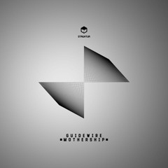STRUK006 Guidewire - Mothership (EP)