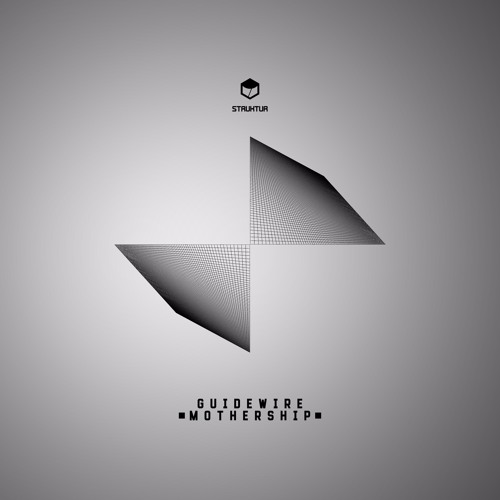 STRUK006 Guidewire - Mothership (EP)