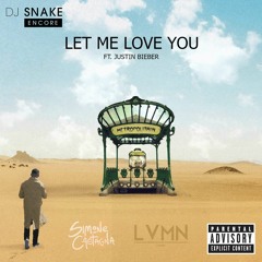 DJ Snake ft. Justin Bieber - Let Me Love You (Simone Castagna X LVMN Remix)[SUPPORTED BY ANGEMI]