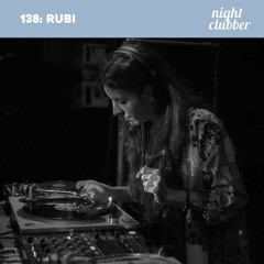 RUBI, Nightclubber Podcast 138