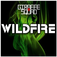 Giraffe Squad X Marcalus Seed - Wildfire (VIP Mashup)