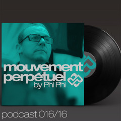 Mouvement Perpétuel Podcast 016 (Pure.fm radio show)
