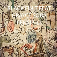 Black Finit Feat Grayce Soba - Pensip 12