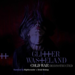 Cold War (Droid Bishop Remix)
