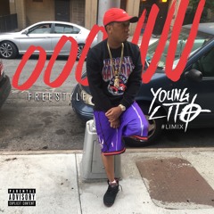 Young Lito - OOOUUU (Freestyle)#LiMix