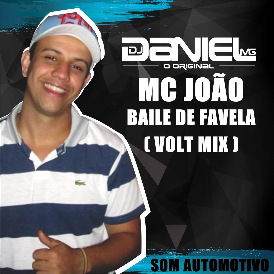 Stream Mc João Baile De Favela Light Dj Daniel Mg Som Automotivo