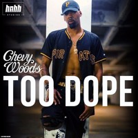 Chevy Woods - Too Dope