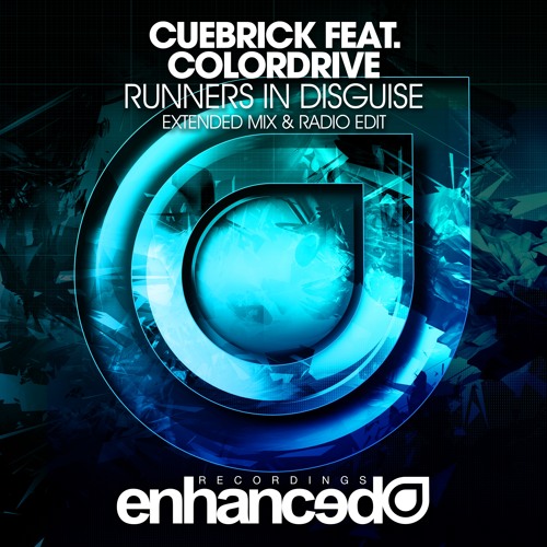 Cuebrick feat. Colordrive - Runners In Disguise [OUT NOW]