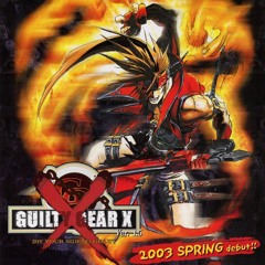 Guilty Gear X - Holy Orders (Be Just or Be Dead) Original Arcade Version