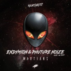Endymion & Phuture Noize Ft. MC Jeff - Martians