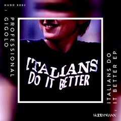 Italians Do It Better (Snippet)