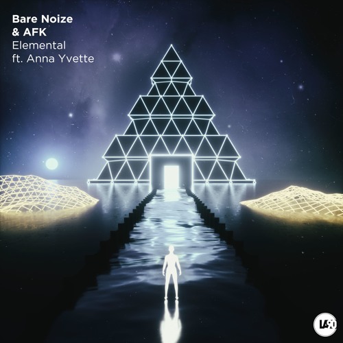 Bare Noize & AFK - Elemental (Feat Anna Yvette)