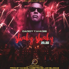 Daddy Yankee - Shaky Shaky (Remix) Prod By Nan2 El Maestro De Las Melodias