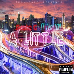 A Little ft. TRE 100