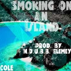 Smoking On An Island - K.C