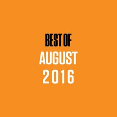 Complex's August 2016 "Best Of" Playlist
