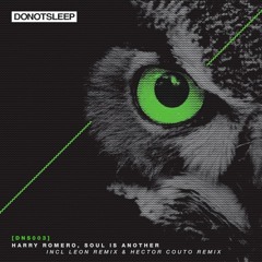 HARRY ROMERO - SOUL IS ANOTHER ( HECTOR COUTO REMIX )