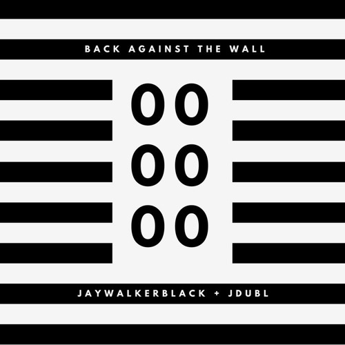 Back Against The Wall(Prod By JDubL)New Album out NOW!! Link in description