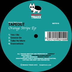TapeOut - Yes I Do