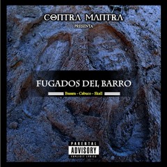 Contra Mantra - Previo Mix Fugados Del Barro