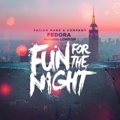 Fun for the Night feat. London (Produced By: De'la)