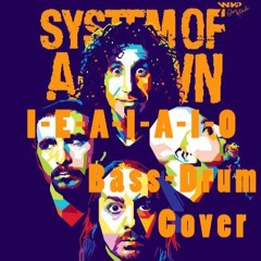 System of a Down - I-E-A-I-A-I-O (Bass/Drum - Cover)