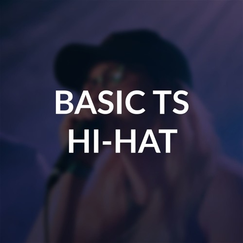 Stream Basic Ts HiHat Human Beatbox Sound Archive by HUMAN BEATBOX