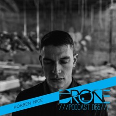 DRONE Podcast 055 - Korben Nice