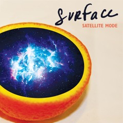 Satellite Mode - Surface