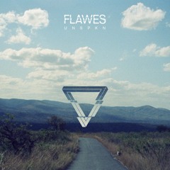 FLAWES - Don't Wait For Me