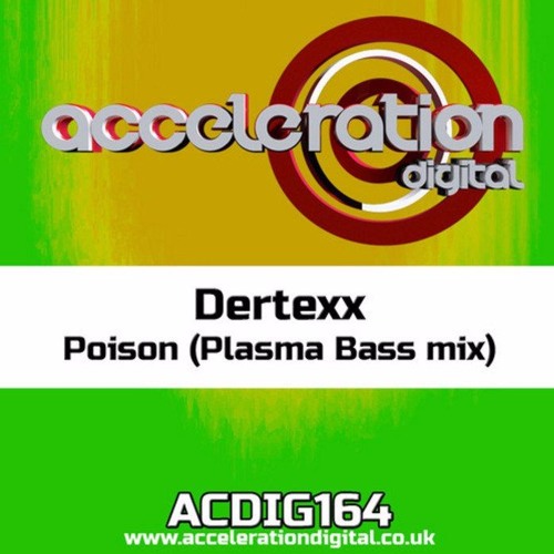 Poison (Plasma Bass mix) [ACCELERATION records / 2013]