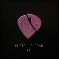 Music Is Dead EP | 03 Foggy Night