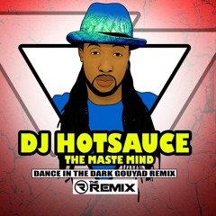 ** Dance In Da Dark Wit Da Gouyad Way Mix By Da One & Only DJ Hotsauce**