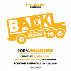 #BACK2SCHOOLKICKOFF2016 - @FYAHBLAZIIN