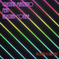 Cristina Manzano - Moving Your Hips (feat. Kristian Conde)