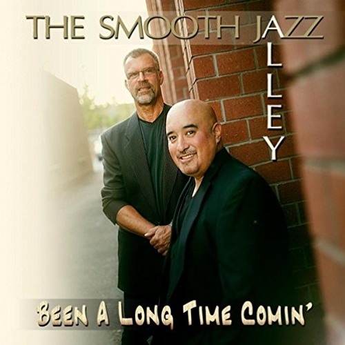 The Smooth Jazz Alley : Been A Long Time Comin'