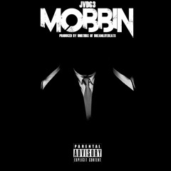MOBBIN [Produced By UNRTHDX]