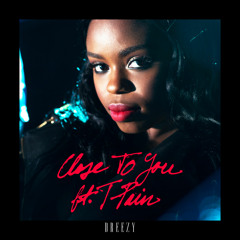 Dreezy - Close To You ft. T-Pain (Chopped & Juiced Up)
