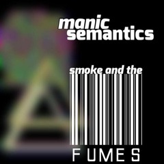 Smoke and the Fumes (2016 MIXTAPE)