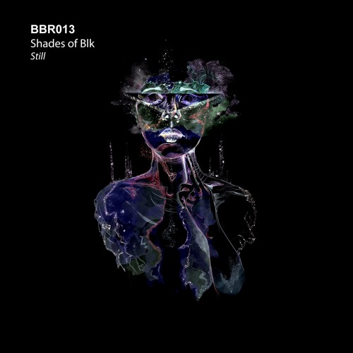 Shades of Blk - Still (Original Mix)