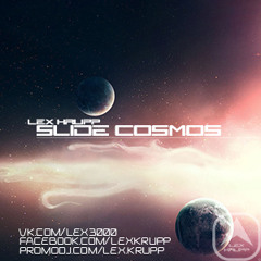 Slide Cosmos