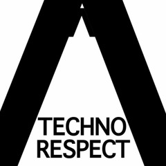 TECHNO RESPECT .  # Part 2 #  .  Tech Show Set  .  (01.09.2016)