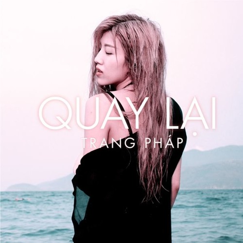 Quay Lai - Trang Phap