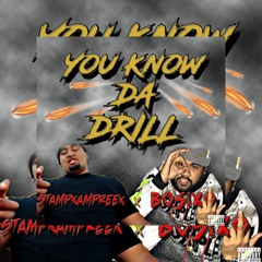 YOU KNOW DA DRILL X STAMPKAMPREEK X BOSIX0