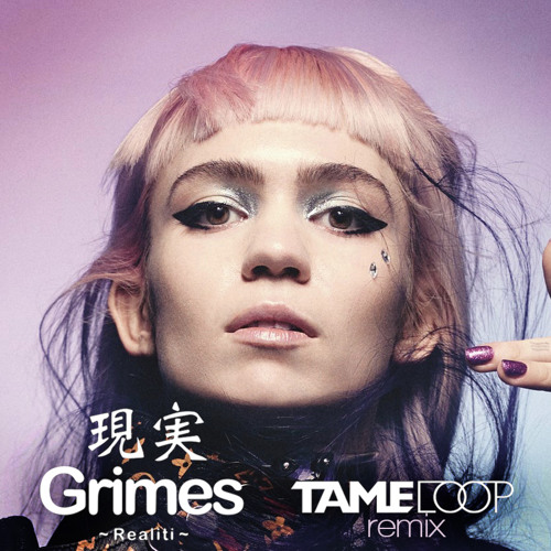 Grimes - REALiTi (Tameloop Remix)