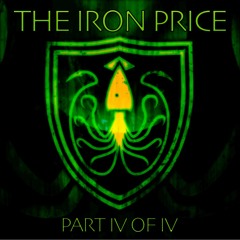 The Iron Price - Part IV of IV - August 2016