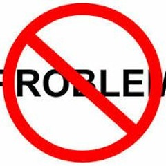 No Problems