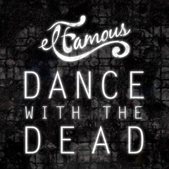 Dance With The Dead